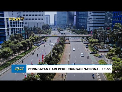 HARI PERHUBUNGAN NASIONAL KE-55 HADIRKAN LAYANAN TRANSPORTASI YANG BERKEADILAN