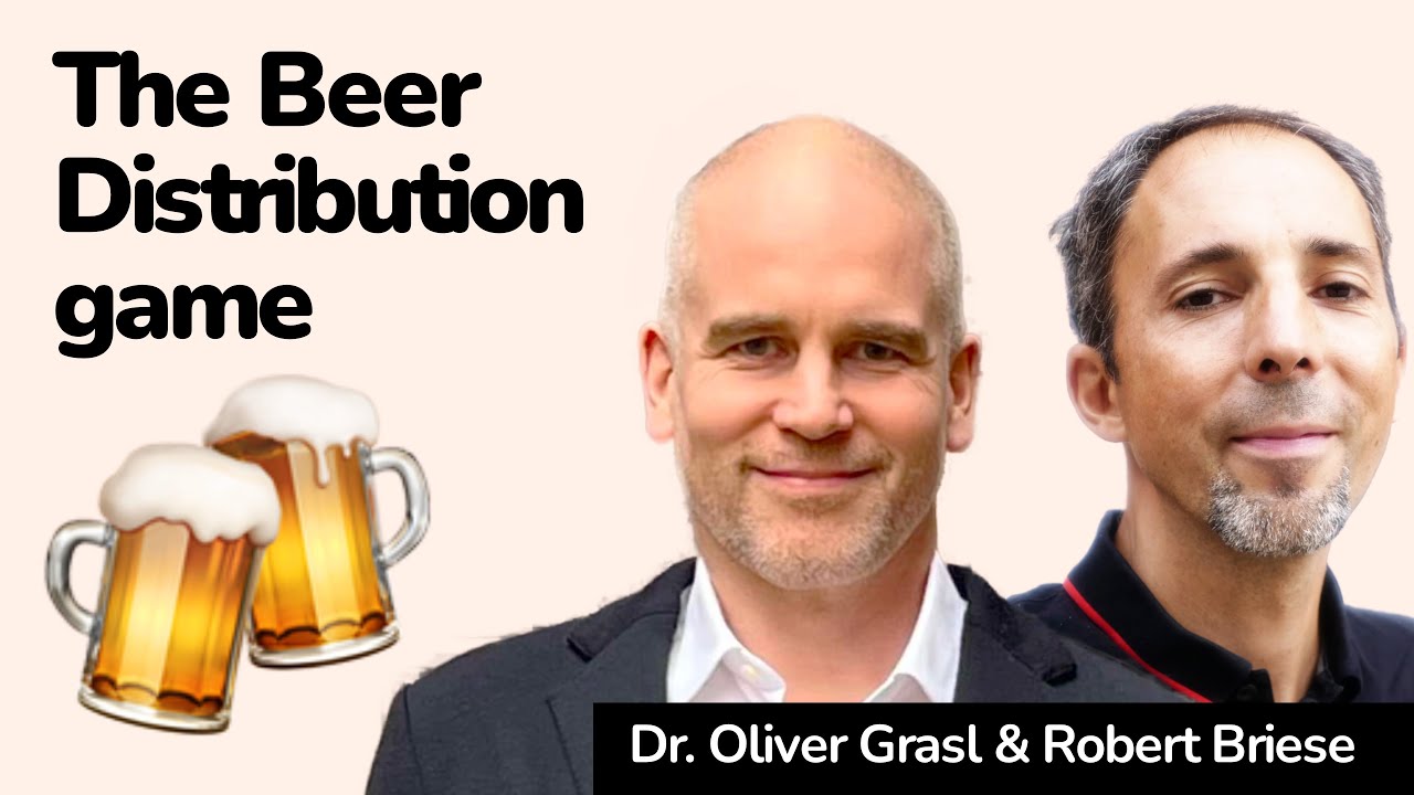 The Beer Distribution Game - managing complex systems with Robert Briese and Dr. Olver Grasl