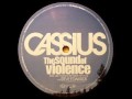 Cassius - The Sound of Violence (Feel Like I ...
