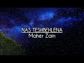 Maher Zain - Nas Teshbehlena (Lyrics & English Translation)