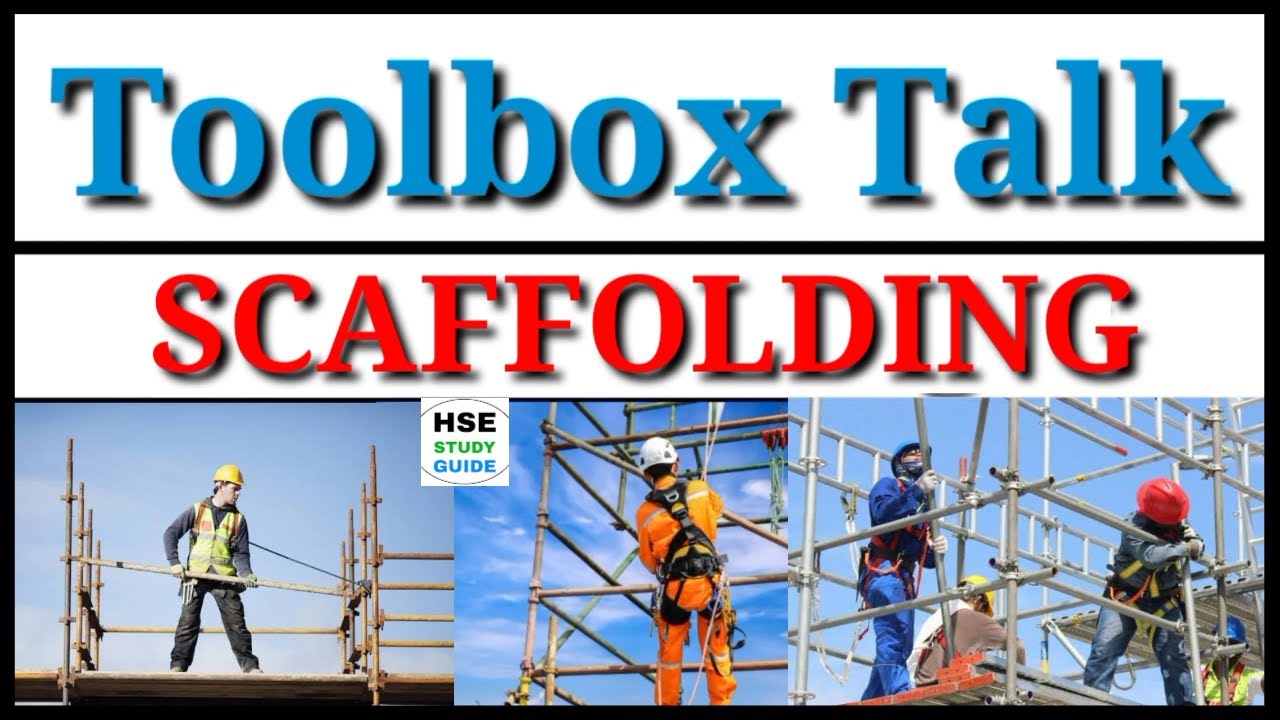 Toolbox Talk Scaffolding Safety || TBT on Scaffolding Safety || Scaffolding || HSE STUDY GUIDE
