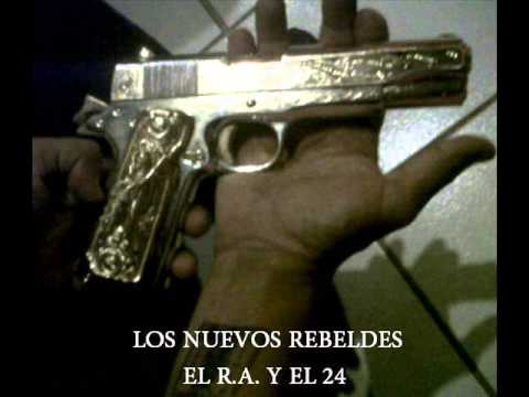 Los Nuevos Rebeldes - El R.A. Y El 24 (Estudio 2013)