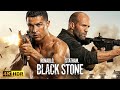 BLACK STONE 2026 Jason Statham Cristiano Ronaldo ACTION MOVIE 4K QUALITY