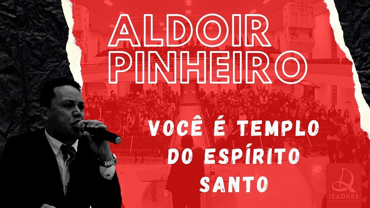 você é templo do Espírito Santo "Aldoir Pinheiro" Pregação impactante