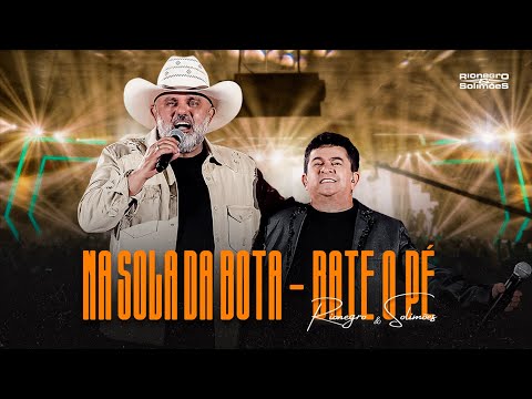 Rionegro & Solimões - Na Sola da Bota / Bate o Pé | DVD A História Continua