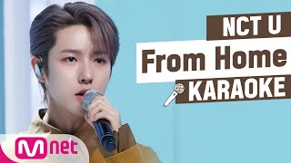 Download lagu ♬ NCT U - From Home KARAOKE ♬ mp3
