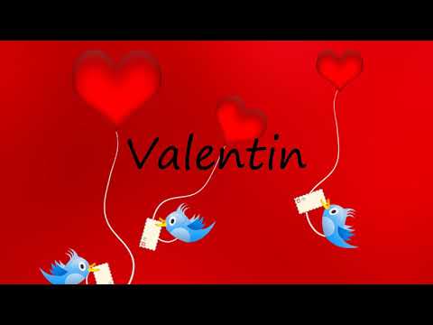 How to Pronounce Valentin?