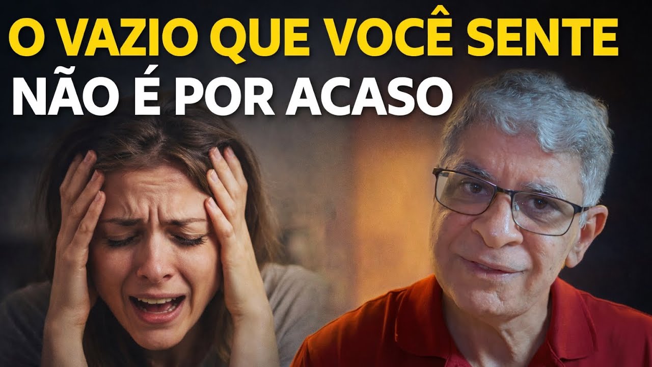 O VAZIO QUE VOCÊ SENTE NÃO É POR ACASO