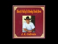 J.K. Coltrain - Rise & Fall of A Honky Tonk Hero