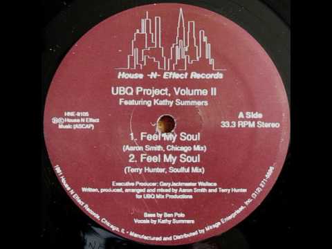UBQ Project Featuring Kathy Summers ‎–  Feel My Soul (Chicago Mix)