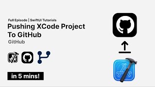 Pushing Your Xcode Project to GitHub in 5 Minutes | SwiftUI Tutorials