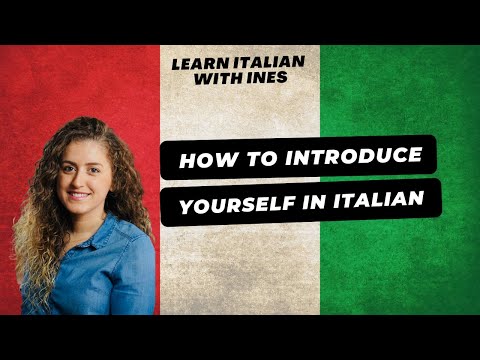Italian 101 - Introduce yourself in Italian