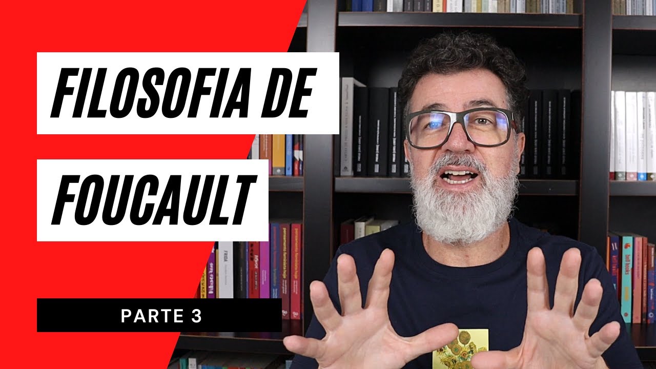 Foucault • Conceitos fundamentais [Terceiro Foucault]