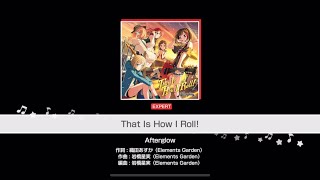 [Bang Dream] [3DMV] Afterglow- That Is How I Roll! (Expert 24)