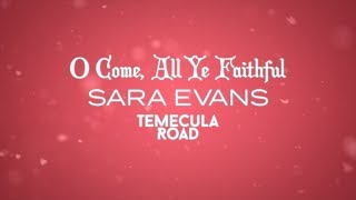 Sara Evans and Temecula Road - O Come, All Ye Faithful