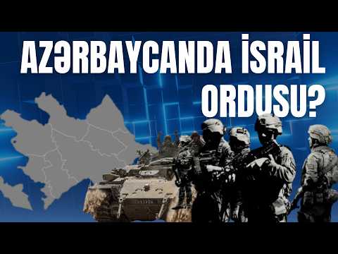 İran savaşında Azərbaycan İsrail ordusunu öz ərazisində yerləşdirib! CNN iddia edir!