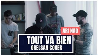 OrelSan - Tout va bien [COVER/REMIX] - Ari Nao ft. Lost Island