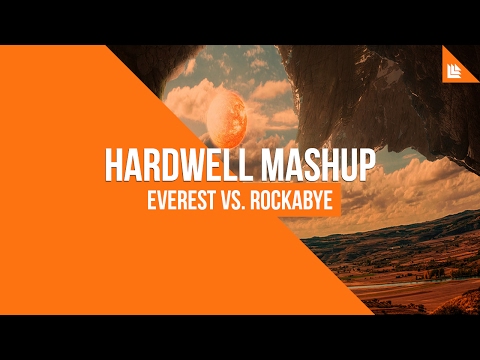 Everest vs. Rockabye (Hardwell Mashup)