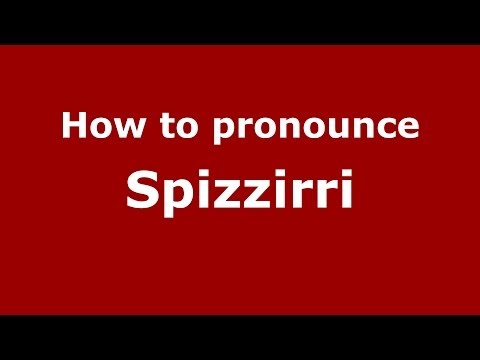 How to pronounce Spizzirri (Italian/Italy) - PronounceNames.com