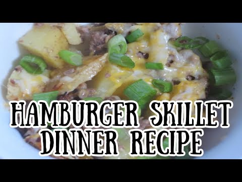 Hamburger Skillet Dinner - Quick & Easy Dinner Recipe!