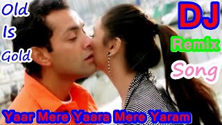 Download lagu Yaar Mere Yaara Mere Yaaram From Badal - Boby Deol & Rani Mukharji [Old Is Gold] Dollki Style Remix mp3