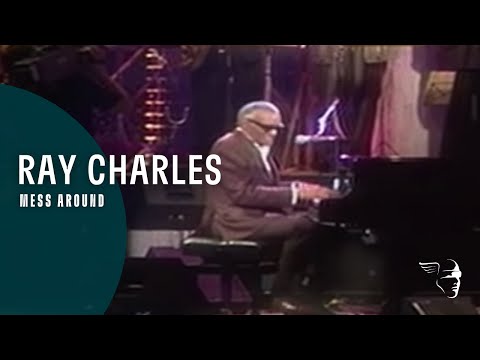 Ray Charles - Mess Around (From 