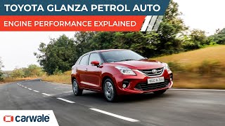 Toyota Glanza CVT | Engine Performance Explained