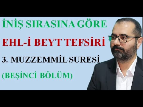 Müzzemmil Suresi 5. Ders