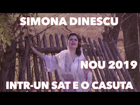 Simona Dinescu - Intr-un sat e o casuta [ Oficial Video ] 2019