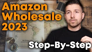 Amazon Wholesale In 2023 | STEP BY STEP
