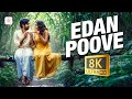 Little Hearts Edan Poove 8K 4K Video Song Shane Nigam Mahima Nambiar Kailas Menon