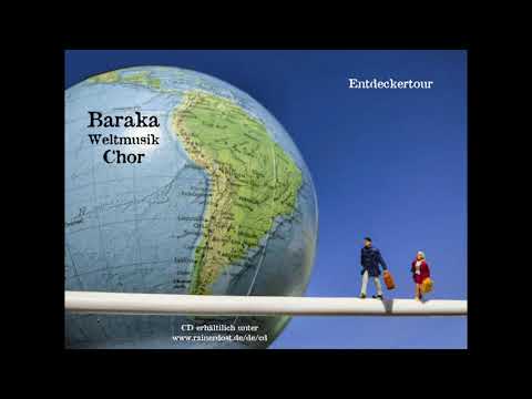 Baraka Weltmusik Chor: "Si laude Maria"