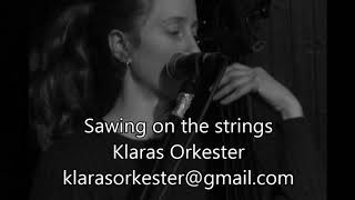 Sawing on the strings (Alison Krauss cover) - Klaras orkester