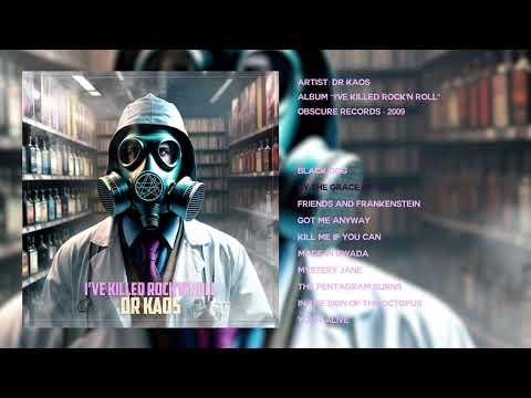 Dr Kaos - I've killed rock'n roll - full album 2009