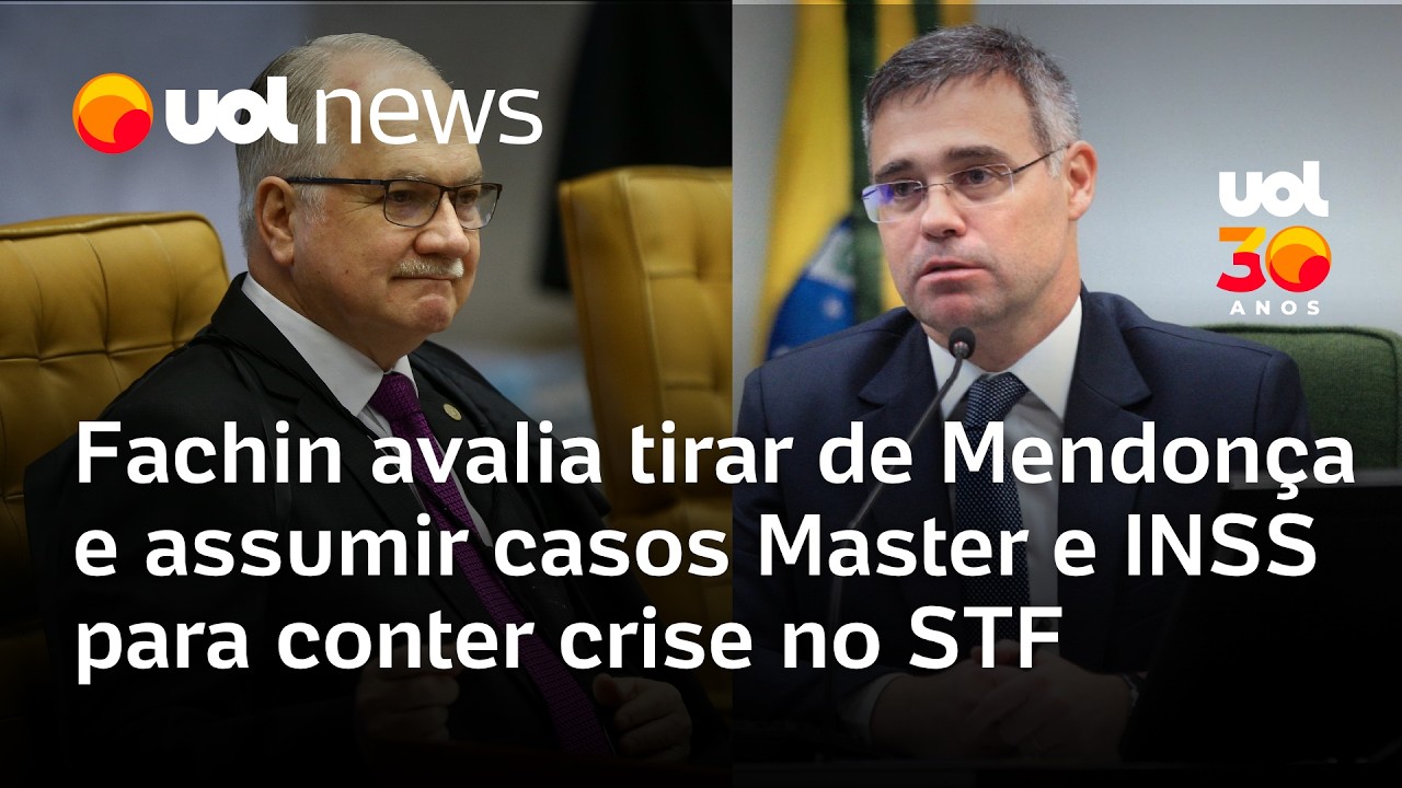 Fachin avalia tirar de Mendonça e assumir casos Master e INSS para conter crise no STF