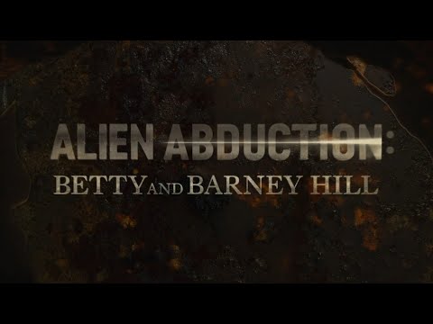 Alien Abduction: Betty and Barney Hill Documentary