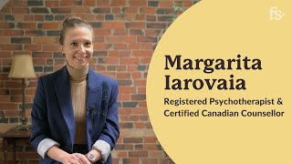 Margarita Iarovaia, Registered Psychotherapist, CCC | First Session | Ontario