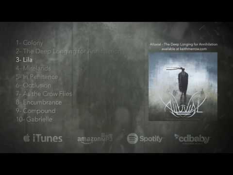 Alluvial - The Deep Longing for Annihilation (Full Album 2017 Official)