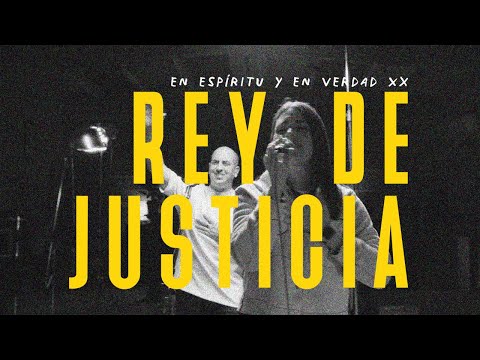 Rey de Justicia / Perfume a Tus Pies | En Espíritu y En Verdad (Video Oficial)
