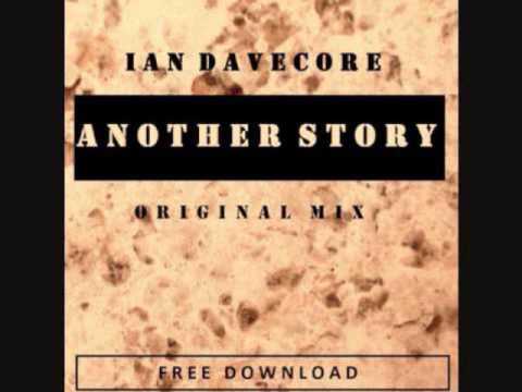Ian Davecore - Another Story (Original Mix)
