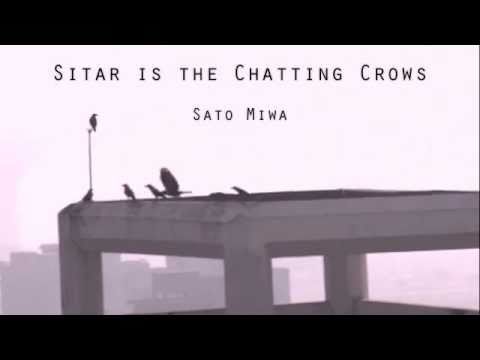 佐藤未輪/Sitar is the Chatting Crows/Sitar Overdub Improvisation/etude