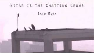 佐藤未輪/Sitar is the Chatting Crows/Sitar Overdub Improvisation/etude