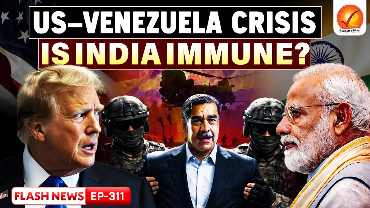 US–Venezuela Crisis Explained: What It Means for India’s Economy and Energy| Vajiram and Ravi
