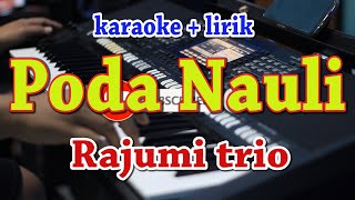 Download lagu PODA NAULI [KARAOKE] RAJUMI TRIO mp3