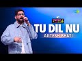 Tu Dil Nu Ajitesh Bhati MTV Hustle 4