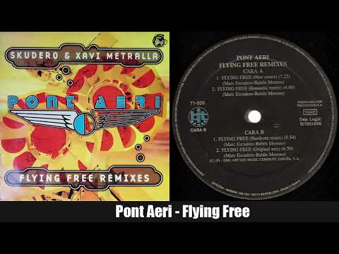 Dj Skudero & Xavi Metralla - Pont Aeri Vol. 4 - Flying Free (Original Mix) (1999)