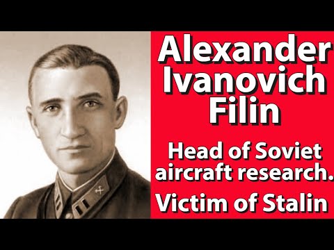 Alexander Filin.  Head of Soviet aircraft research.  Victim of Stalin.