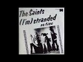 The Saints – (I'm) Stranded / No Time (1976)