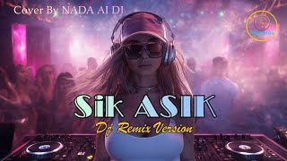 Download lagu DJ Remix 🎧 SIK ASIK - AYU TING TING [2015] Cover by Nada Al DJ | #fypシ #tiktokvideo #tiktokviral mp3
