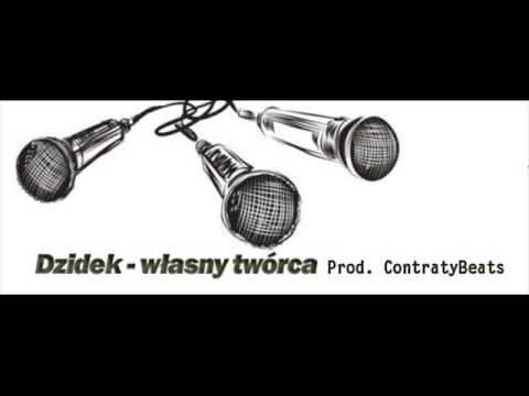 Dzidek-Własny Twórca (mix BRH)